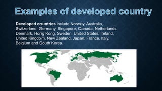 Developed Country Names What makes a developed country | PPTX
