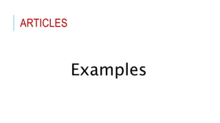 ARTICLES
Examples