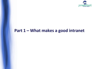Part 1 – What makes a good intranet 