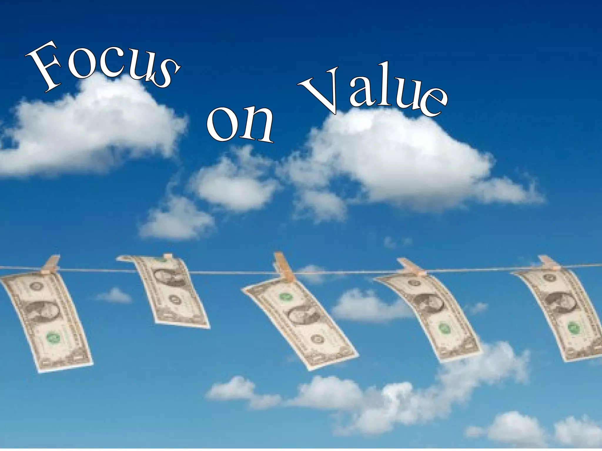 Value Focus on 