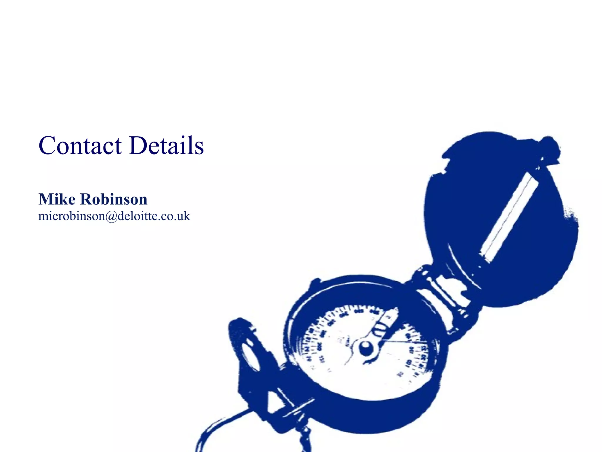 Contact Details Mike Robinson [email_address] 