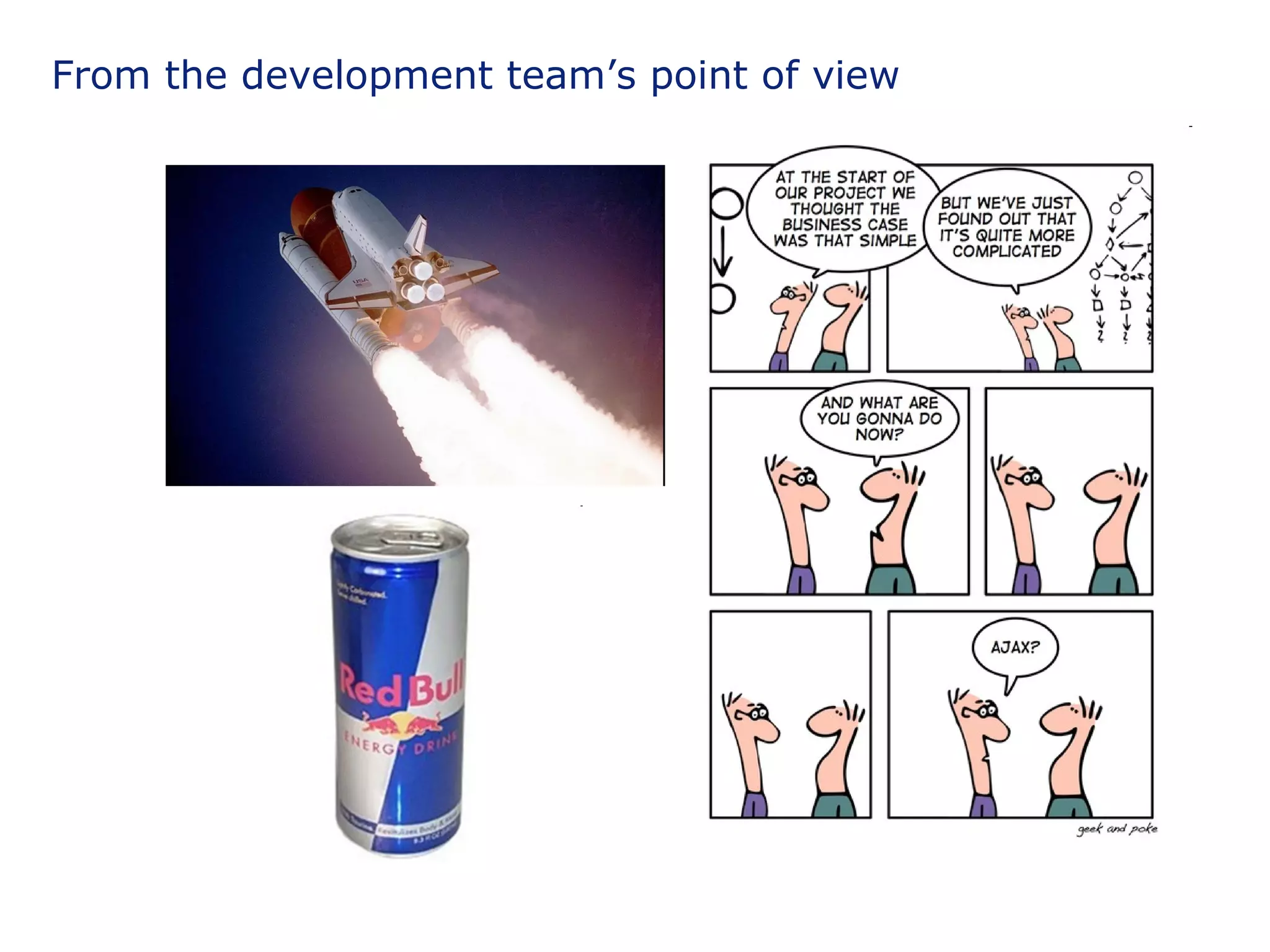 From the development team’s point of view 
