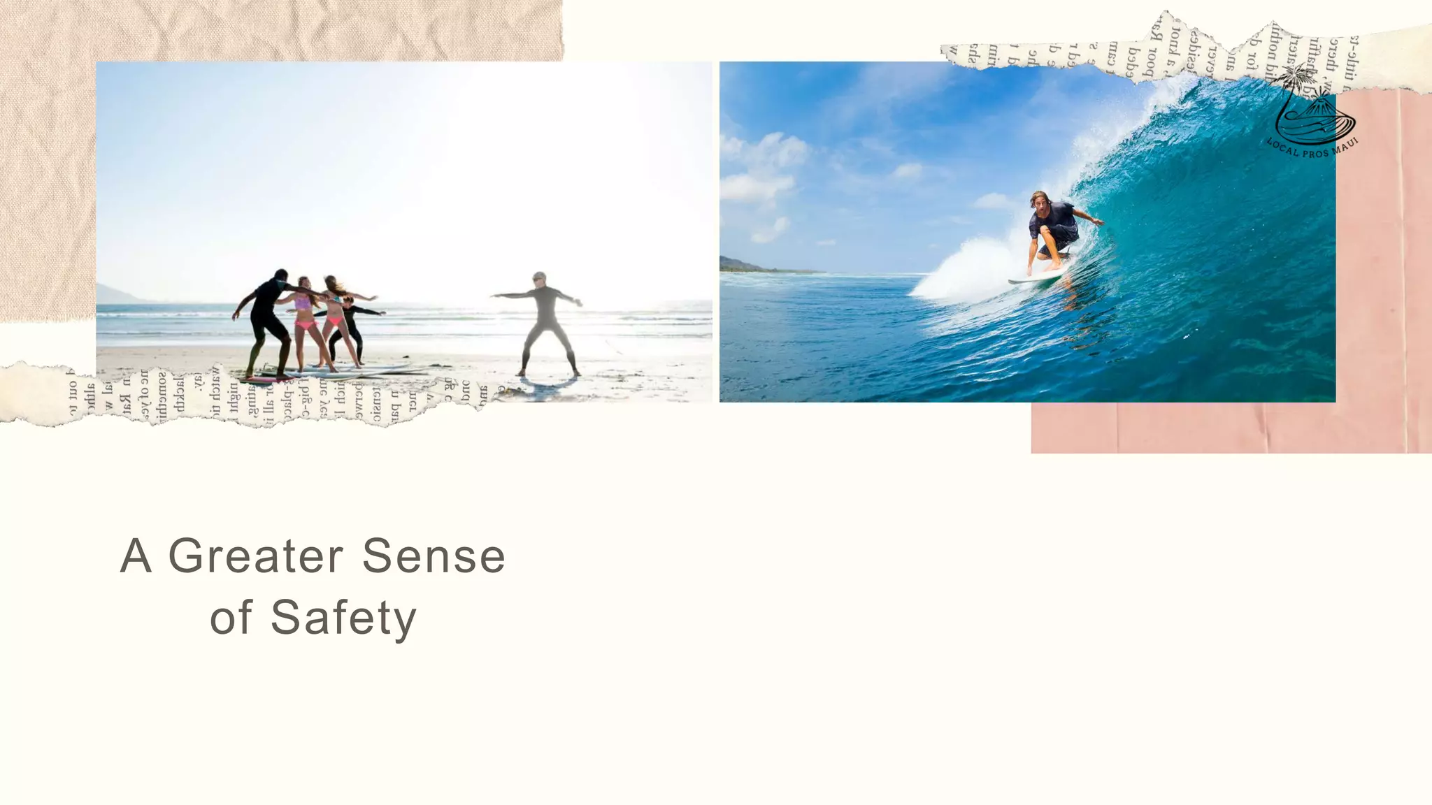 A Greater Sense
of Safety
 