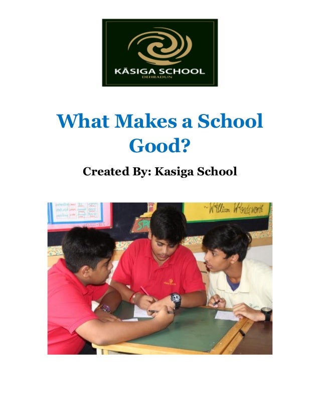What Makes a School Good?