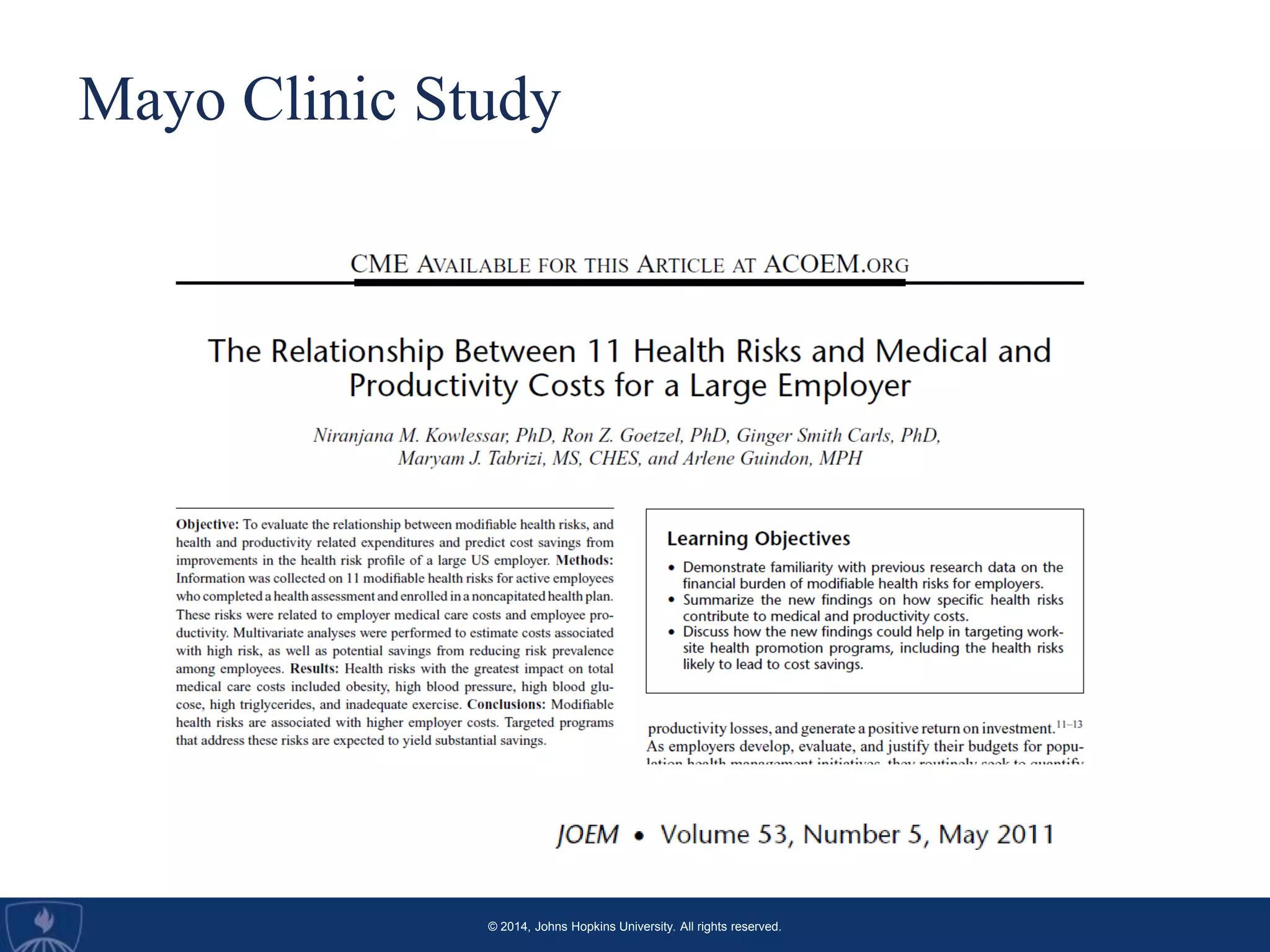 © 2014, Johns Hopkins University. All rights reserved.
Mayo Clinic Study
 