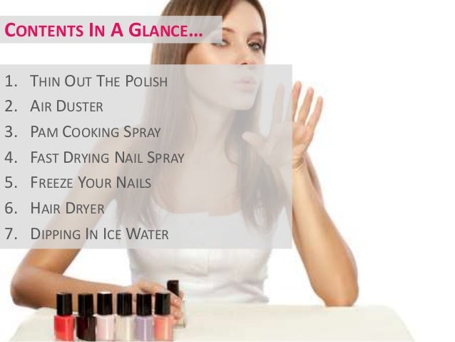 What Makes Nail Polish Dry Faster? 7 Quick & Easy Ways To