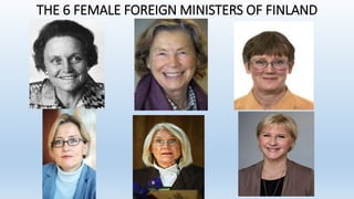 THE 6 FEMALE FOREIGN MINISTERS OF SWEDEN
 