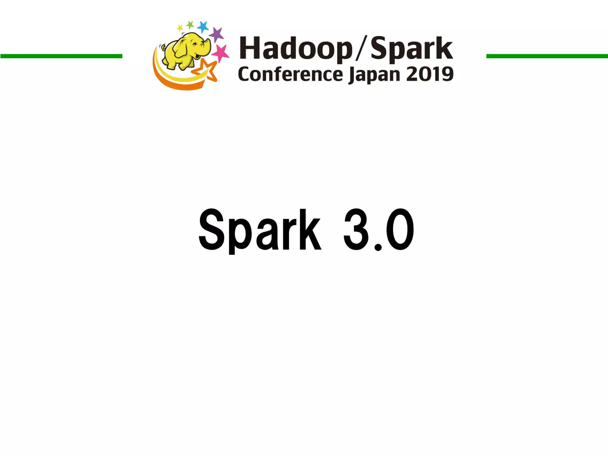 Spark 3.0
 