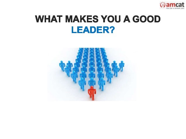 what-makes-you-a-good-leader