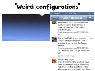 "Weird configurations"

 