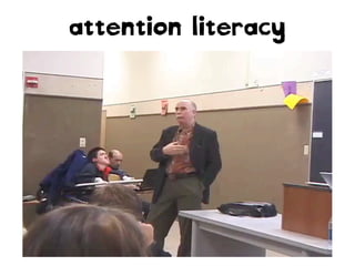 attention literacy

 