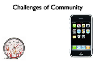 Challenges of Community
 