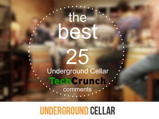 best
25Underground Cellar
the
comments
 