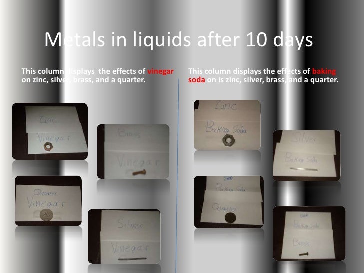 What metal will dissolve first