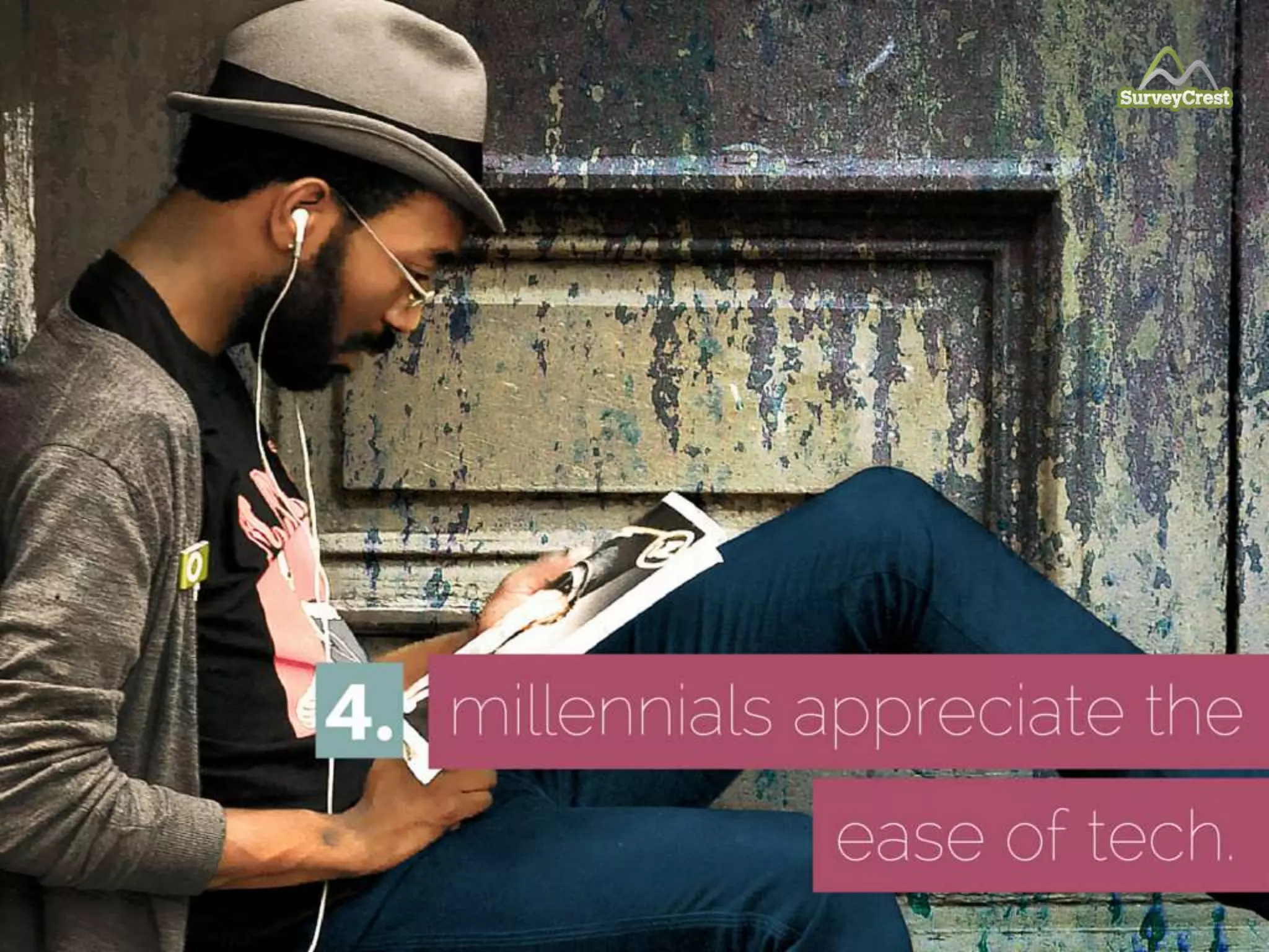 4. Millennials appreciate the ease of tech.
