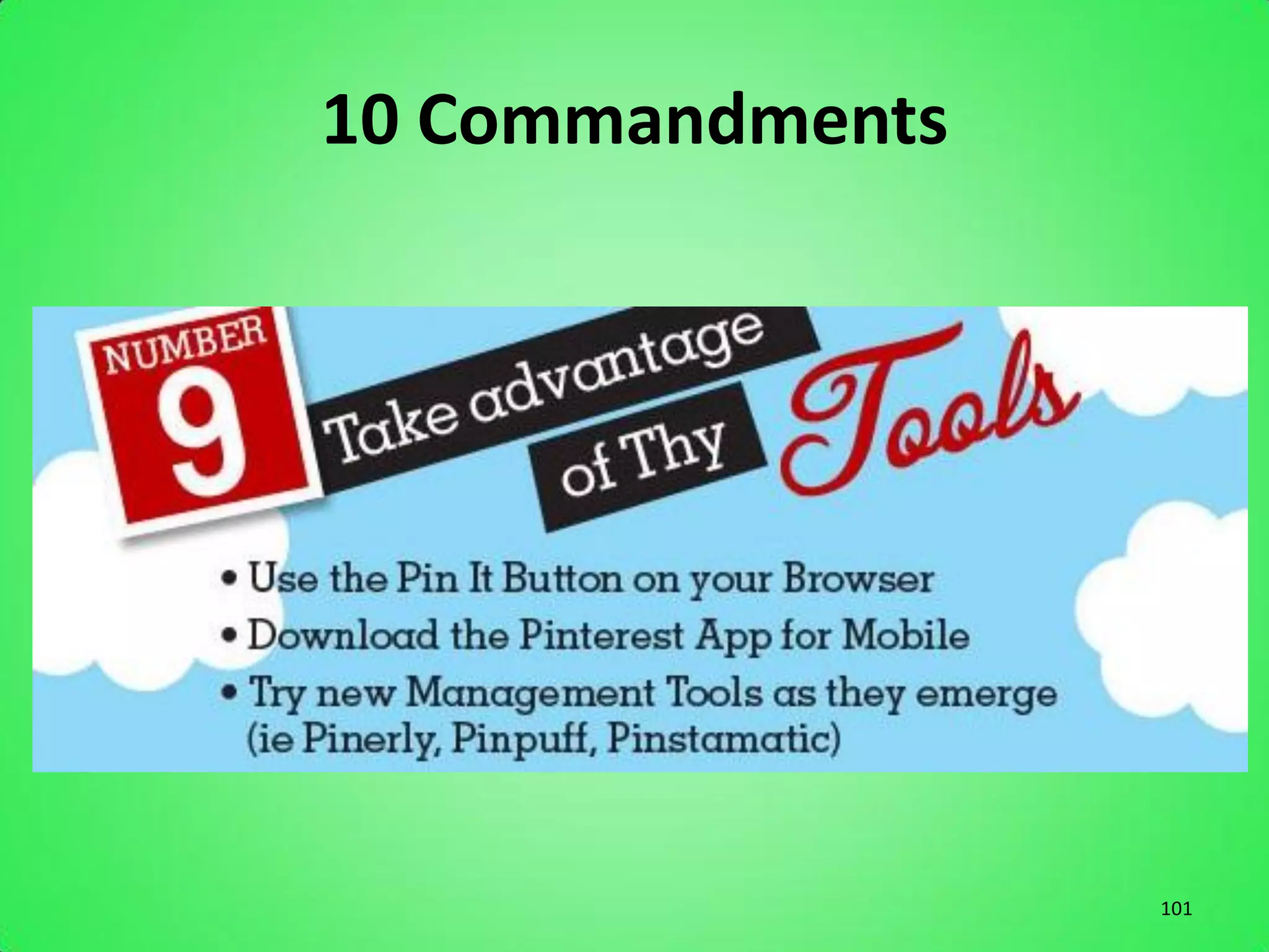 10 Commandments




                  101
 