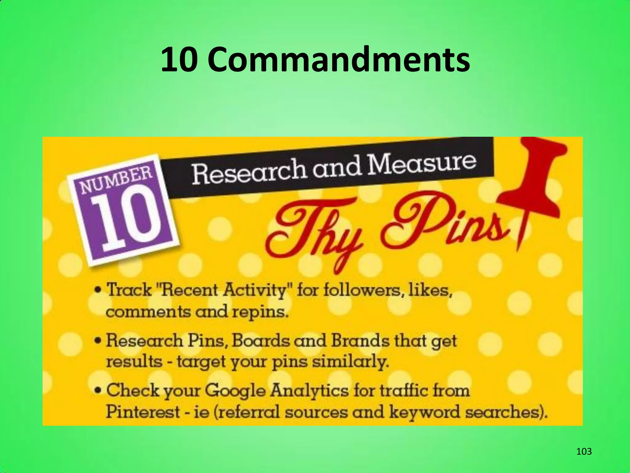 10 Commandments




                  103
 