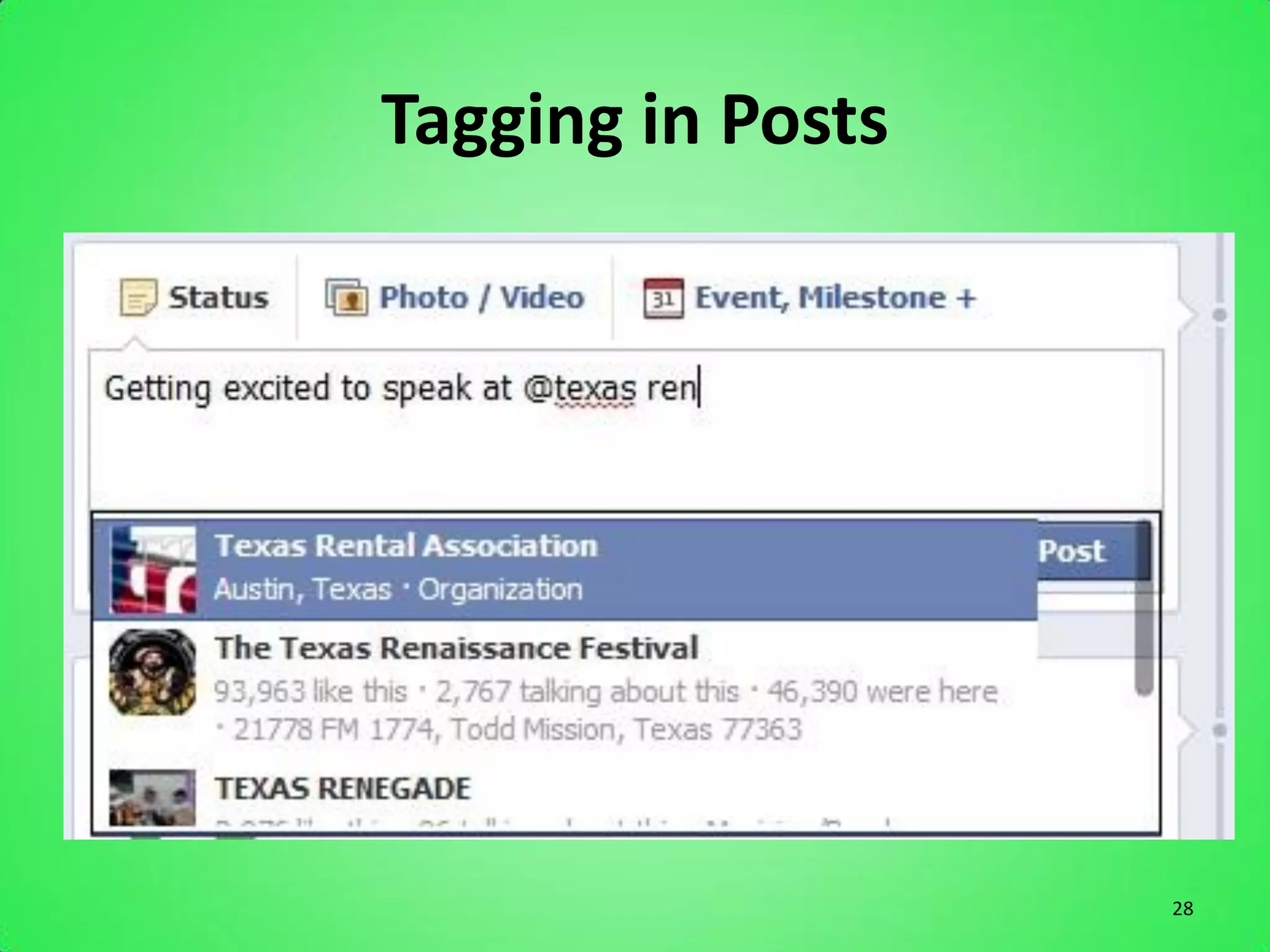 Tagging in Posts




                   28
 