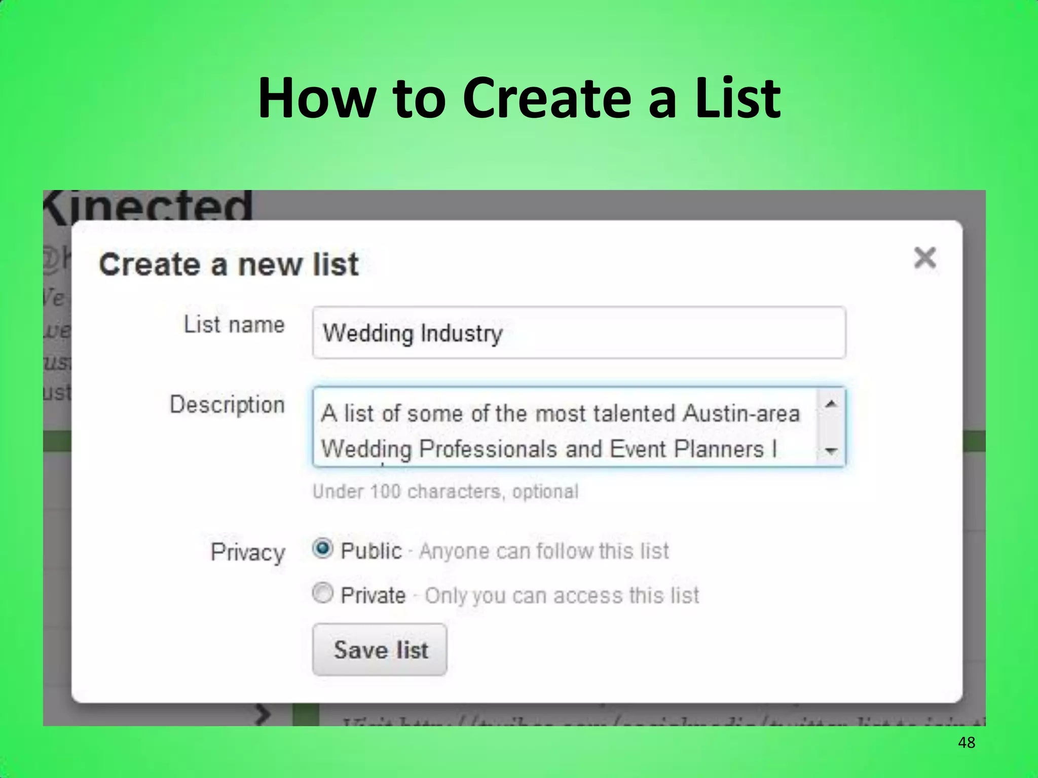 How to Create a List




                       48
 