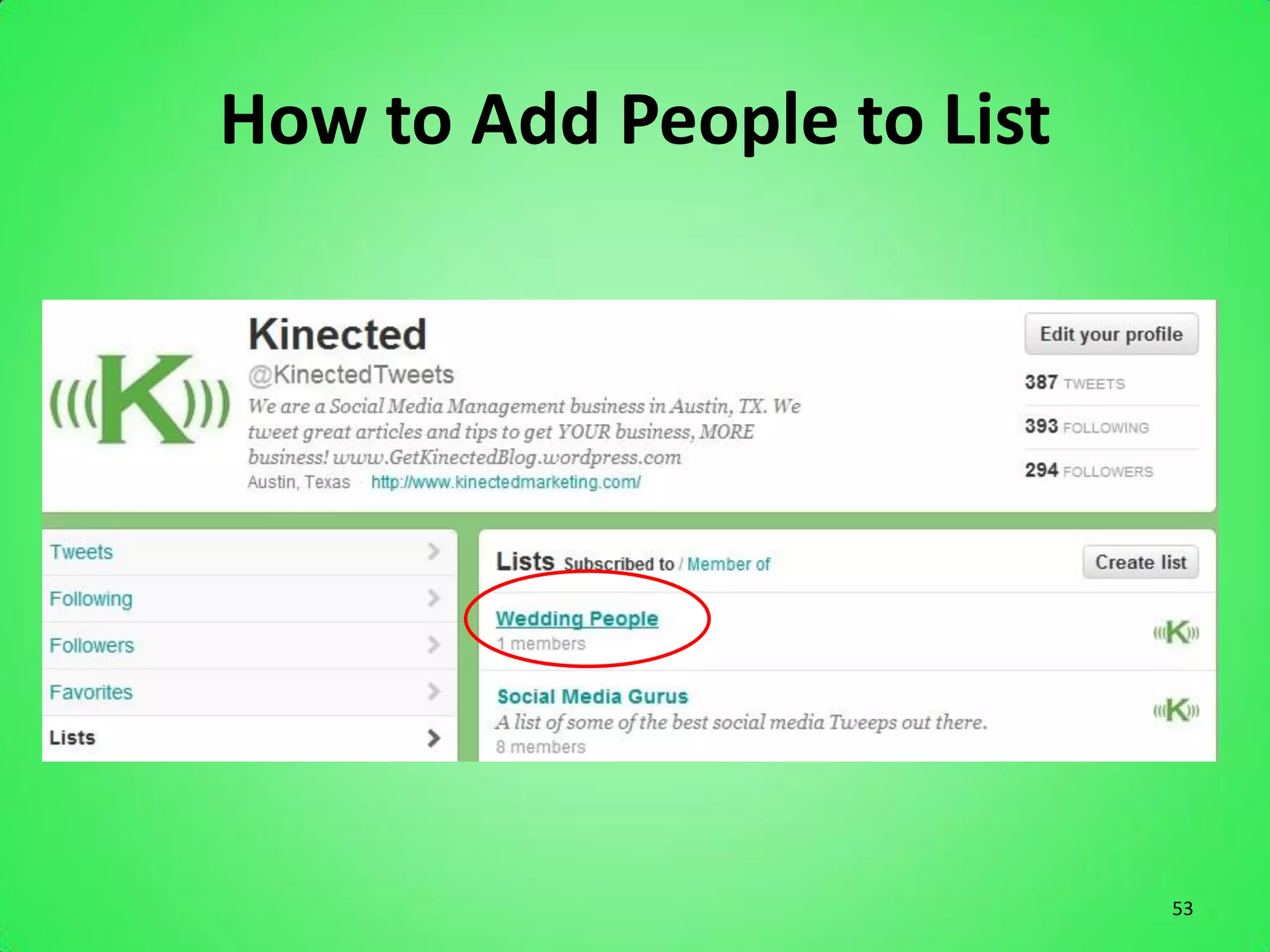 How to Add People to List




                            53
 