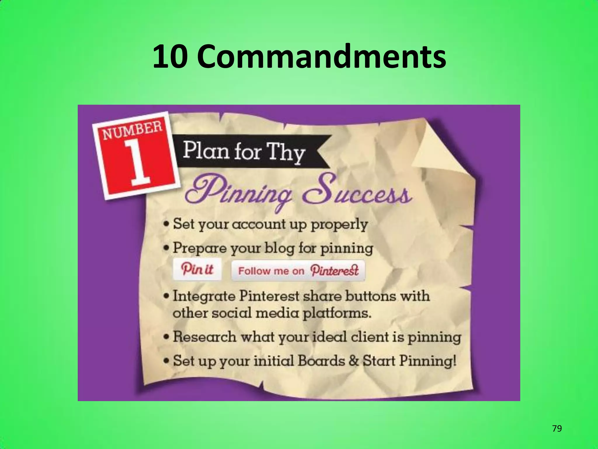 10 Commandments




                  79
 