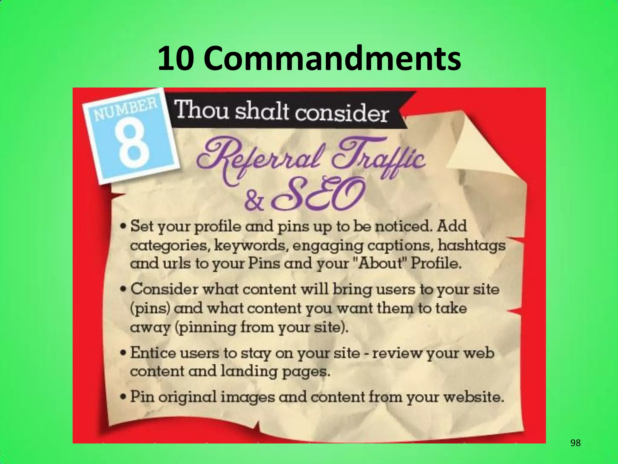 10 Commandments




                  98
 