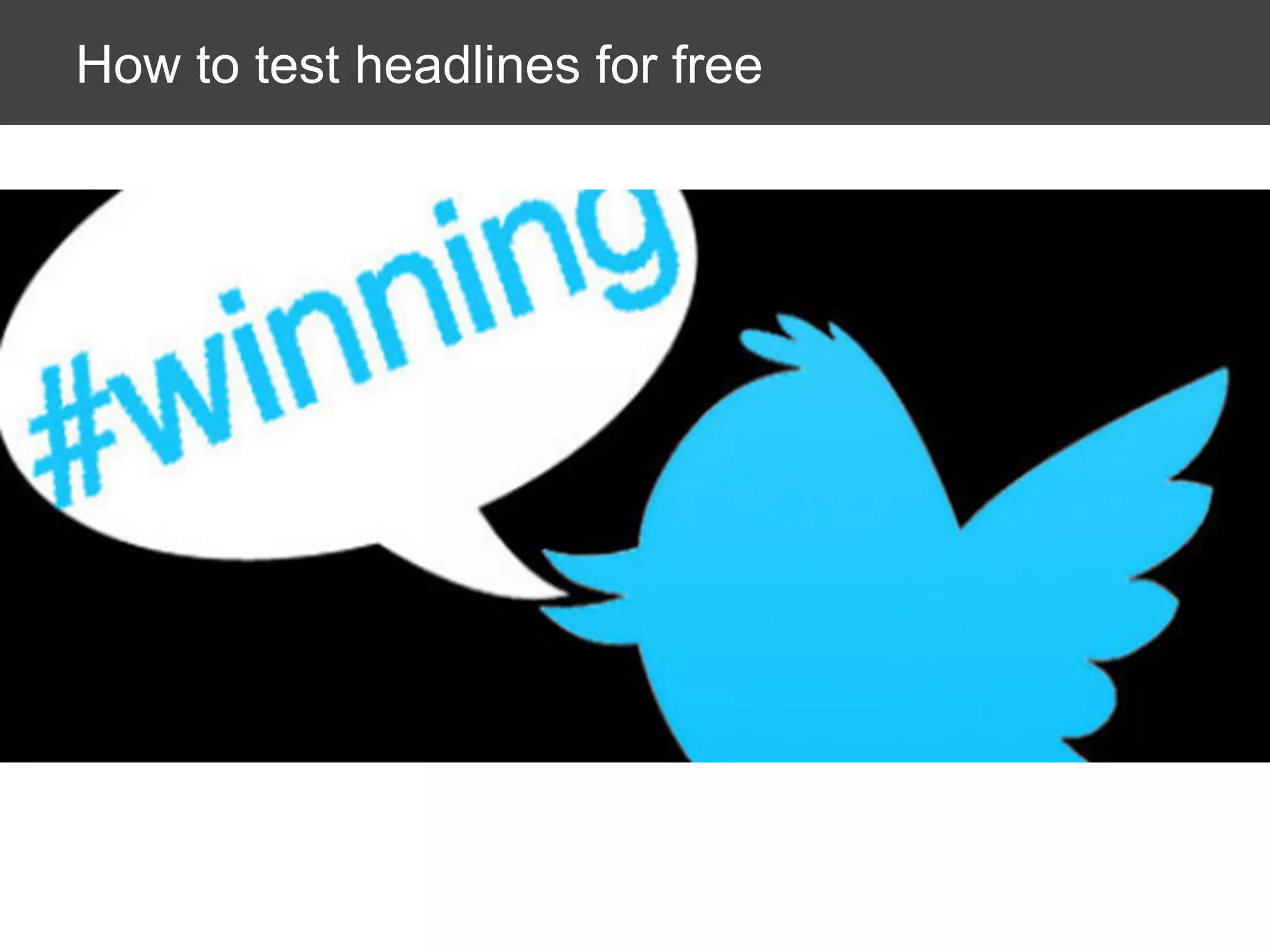 How to test headlines for free

 