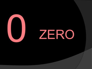 ZERO
 