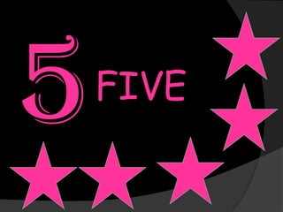 FIVE
 