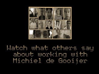 What Others Say About Michiel De Gooijer