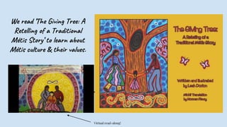 Metis Values What Our Grade 3 Class Did in Social Studies!.pptx