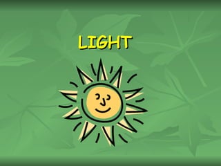 LIGHT 