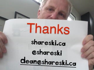 shareski.ca
@shareski
Dean@shareski.ca
Thanks
 