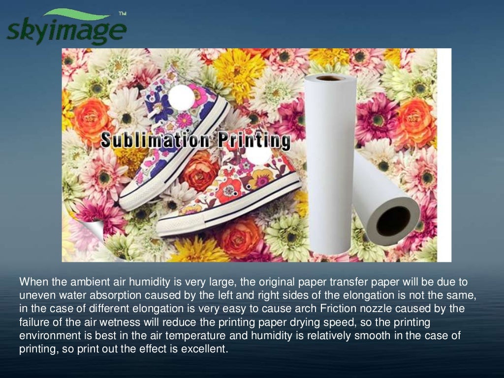 What requirements when sublimation printing