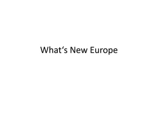 What‘s New Europe
 