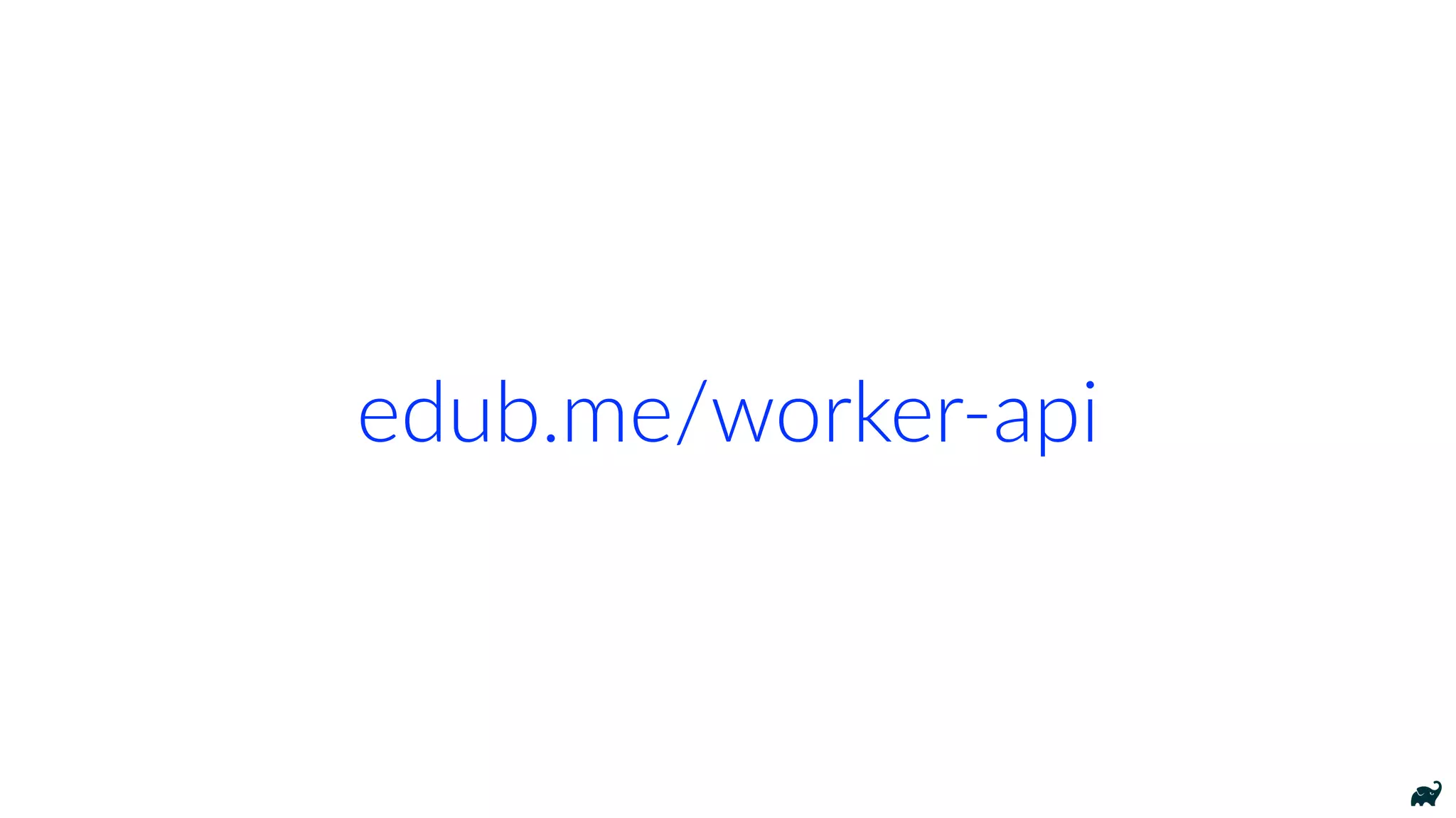 edub.me/worker-api
 