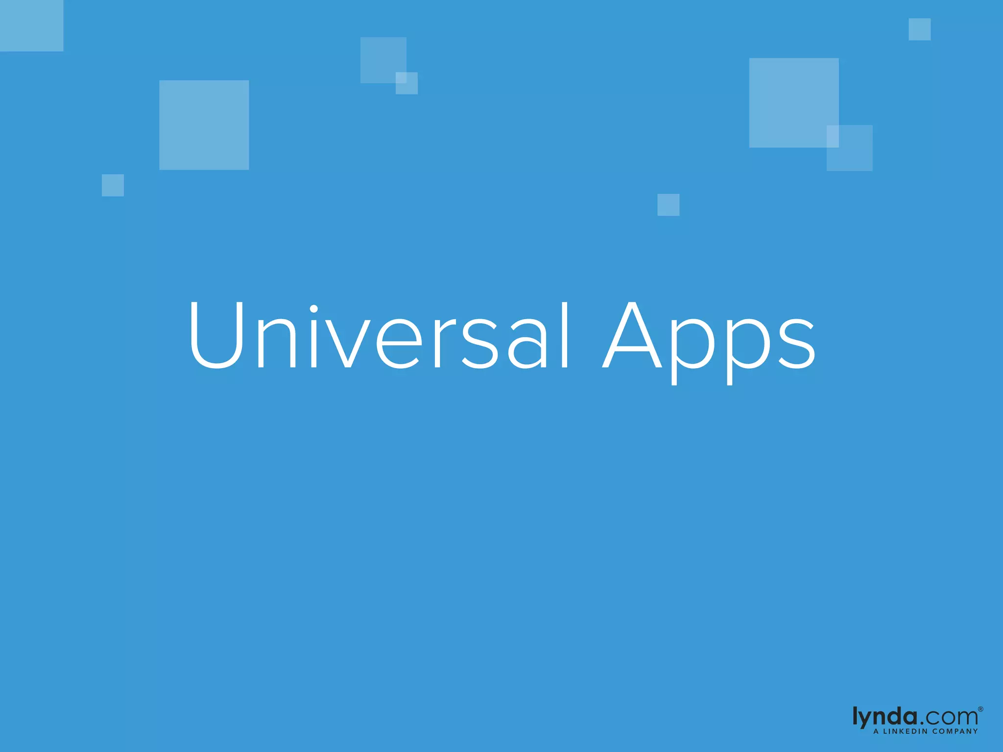Universal Apps
 