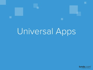 Universal Apps
 