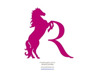 P),(@B5#/),(?E0#0,#5,(#/5C
  READY2SPARK
  www.ready2spark.com
  lara@ready2spark.com
 