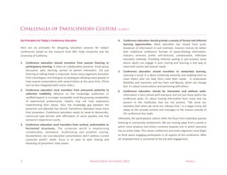 Challenges of Participatory Culture                                              (cont)


:B]'?8BCGB.A4M'$I8'+IQ@T^M'!IC484CG4'%Q7G@ZIC                                   q@   !IC484CG4'4Q7G@ZIC'MHI7AQ'.8INBQ4'@'N@8B49T'I'I8[@A'@CQ'BCI8[@A'
                                                                                      A4@8CBC/' I..I897CBZ4M0' A98<$% '987"I3/% +"#% >31'9% 6(3>% ?8#+H%
P'('% "('% #;-% ?(;/7;?<'#% 63(% 9'#;E/;/E% '987"I3/% #'##;3/#% 63(% $39"&j#%         D(3"97"#$% 36% ;/63(>"I3/% $3% ?8<<% >'$+39#@%./98#$(&%/31;7'#% 93% D'G'(%
73/6'('/7'#% D"#'9% 3/% $+'% ('#'"(7+% 6(3>% =.CH% _84'% O/;1'(#;$&% "/9% $+'%        5;$+% $("9;I3/"<% 73/6'('/7'% 63(>"$#% 36% #?33/J6''9;/E% ;/63(>"I3/@%
O/;1'(#;$&%36%N"<;63(/;"@%                                                            ./98#$(&% 1'$'("/#% ?('6'(% #'<6J9;('7$'9H% 73<<"D3("I1'H% ('r'7I1'%
                                                                                      '987"I3/% >'$+39#@% S(31;9;/E% ;/63(>"<% #'"I/E% ;/% ?('J73/1'/'% "('"#%
V@   !IC484CG4' 4Q7G@ZIC' MHI7AQ' 98@CMBZIC' 8I[' .@MMBN4' ABM94CBC/' 9I'           5+'('% "98<$#% 7"/% '/E"E'% ;/% ?''(% #+"(;/E%"/9% <'"(/;/E%;#% 3/'% 5"&% $3%
     .@8ZGB.@9I8T'A4@8CBC/0%.$% ('<;'#%3/% 73<<"D3("I1'%?("7I7'#@%:>"<<%E(38?%        >''$%D3$+%/31;7'%"/9%1'$'("/%/''9#@
     9;#78##;3/H% ?''(% <'"(/;/EH% ?'(#3/% $3% ?'(#3/% ;/$'("7I3/H% /3$% X8#$%   e@   !IC484CG4' 4Q7G@ZIC' MHI7AQ' 98@CMBZIC' 9I' C49aI8b4Q' A4@8CBC/0'
     <;#$'/;/E%$3%$"<4;/E%+'"9#%;#%;>?3($"/$@%:3>'%#"11&%3(E"/;F'(#%$("/#;I3/%        !'"(/;/E%;#%#37;"<@%.$%;#%"D38$%>3D;<;F;/E%/'$53(4#%"/9%'/"D<;/E%$+'>%$3%
     6(3>%>3/3<3E8'#%"/9%9;"<3E8'#%$3%?3<&<3E8'#%"<<35;/E%>"/&%?'3?<'%$3%             >''$% 3$+'(#% 5+3% 7"/% +'<?% $+'>% >''$% $+';(% /''9#@% % .$% '>?+"#;F'#%
     +"1'%#'1'("<%73/1'(#"I3/#%5;$+%#'1'("<%3$+'(#%"$%$+'%#">'%I>'@%mC+;/4%           r'-;D;<;$&% "/9% 38$73>'#% "/9% <'##%6"7$#% "/9% LE8('#H%5+;7+% 7"/% 7+"/E'%
     6"7'J$3J6"7'%;/$'E("$'9%5;$+%3/<;/'%7+"$#@n                                      6"#$@%.$j#%"D38$%73/1'(#"I3/#%"/9%?"($/'(;/E%5;$+%3$+'(#@
T@   !IC484CG4' 4Q7G@ZIC' [7M9' 98@CMBZIC' 8I[' .84M7[4Q' @79HI8B9T' 9I'       s@   !IC484CG4' 4Q7G@ZIC' MHI7AQ' _4' BC948@GZN4' @CQ' aB9HI79' a@AAM0'
     GIAA4GZN4' G84QB_BAB9T0% a'<;"/7'% 3/% $+'% 4/35<'9E'% "8$+3(;I'#% 3(%           ./63(>"I3/%;#%D'#$%#+"('9%5;$+%'1'(&3/'%"/9%/3$%X8#$%$+3#'%5;$+;/%$+'%
     7'(IL'9%'-?'($#%;#%/3%<3/E'(%"77'?$"D<'%">;9%$+'%E(35;/E%73>?<'-;I'#%            73/6'('/7'% 5"<<#@%.$j#% "D38$% >31;/E% ;/63(>"I3/% 6(3>% >"/&% $+"$% "('%
     36% '-?'(;'/7'9% ?(36'##;3/"<#@% 0-?'($#% >"&% /3$% +"1'% '-?'(;'/7'%            ?('#'/$% $3% $+'% >8<I$89'#% $+"$% "('% /3$% ?('#'/$@% t*'% #'(1'% 38(%
     ;>?<'>'/I/E% $+';(% "91;7'@% A<#3H% $+'% 4/35<'9E'% E"?% D'$5''/% $+'%           >'>D'(#% D'#$% 5+'/%5'%#'(1'%38(% ;/98#$(&%L(#$Ht%;#%"%#<3E"/% >"/&%5;<<%
     ?('#'/$'(% "/9%"G'/9''% +"#%#+(8/4@%:3>'I>'#% "G'/9''#%4/35%>3('%                "93?$%"#% $+'%?(31;9'% 73/$'/$% "/9% >'##"E'#%$3% $+'%>"##'#%38$#;9'% 36%
     $+"/% ?('#'/$'(#@%N3/6'('/7'% '987"I3/% /''9#%$3% >31'%$3% 9'>37("I7H%           $+'%73/6'('/7'%638(%5"<<#@
     73>>8/"<% $&?'% 63(>"$#% 5;$+% "o(>"I3/% 36% #37;"<% 'W8"<;$&% "/9% $+"$%
                                                                                 O<I>"$'<&H%$+'%?"(I7;?"$3(&%78<$8('%#+;l#%$+'%6378#%6(3>%;/9;1;98"<%?"##;1'%
     '1'(&3/'j#%'-?'(;'/7'%738/$#@
                                                                                 <;#$'/;/E%$3% 73>>8/;$&%;/13<1'>'/$@%*'%"('% >31;/E%"5"&%6(3>%"%53(<9%;/%
p@   !IC484CG4' 4Q7G@ZIC' [7M9' 98@CMBZIC' 8I[' N48ZG@AO' @79HI8B9@ZN4'9I'
                                                                                 5+;7+% #3>'%?(3987'% "/9%3$+'(#%73/#8>'%$35"(9#%3/'%;/% 5+;7+%'1'(&3/'%
     HI8B`IC9@A' M987G9784M0% C+'% 73(?3("$'% 53(<9% ;#% '>?+"#;F;/E%
                                                                                 +"#%"/%"7I1'%#$"4'@%C+;#%>'"/#%73/6'('/7'%"/9%'1'/$%3(E"/;F'(#%>8#$%D'E;/%
     73<<"D3("I1'H% $'">53(4H% >8<I$"#4;/E% "/9% ?(3D<'>% #3<1;/E@%         %
     :$"/9"(9;F'9H%3/'%#;F'J'987"I3/% ?('#'/$"I3/#% 93/j$% "99('##% 78(('/$%     $3% $+;/4%"D38$%'/E"E;/E%?"(I7;?"/$#%;/%"<<% "#?'7$#%36%$+'%73/6'('/7'@%Al'(%
     73(?3("$'% 53(<9j#% /''9#@% g378#% ;#% 3/% ?''(% $3% ?''(% #+"(;/E% "/9%    "<<H%'>?35'(>'/$%;#%73//'7$'9%"$%$+'%+;?%5;$+%'/E"E'>'/$@%
     9;##'7I/E%36%?('#'/$'(#j%>";/%?3;/$#@




5                                                            What’s Next In Events 2011                                                        next>>
 