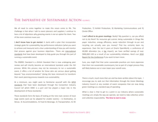 The Imperative of Sustainable Action                                                     (cont)


*'% "<<% /''9% $3% 73>'% $3E'$+'(% $3% >"4'% $+;#% 1;#;3/% 73>'% $3% <;6'@% C+'%         S(3987I3/H% `n% 0-+;D;$% S(3987I3/H% yn% ="(4'I/E% N3>>8/;7"I3/#% "/9% Kn%
7+"<<'/E'%;#% $+"$%5+'/% .%$"<4%$3% '1'/$% ?<"//'(#%"/9%#8??<;'(#%.%73/I/8'% $3%         ^/#;$'%^o7'@%%
+'"(%"%<3$%36%3DX'7I3/#%5+&%E(''/;/E%'1'/$#%;#%/3$%"/%3?I3/%63(% $+'>@%C53%
                                                                                         ,'G@Cc9' @5I8Q' 9I'QI' /844C'[44ZC/M0%a'"<<&x%=&%W8'#I3/%;#H%7"/%&38% "Y3(9%
36%$+'%>3#$%73>>3/%;##8'#%"('M
                                                                                         /3$% $3% 93% $+'>x%A#% ('#38(7'#%E'$% #7"(7'(H% D';/E% #8#$";/"D<'% ;/% $+;/E#%<;4'%
,' QICc9' bCIa' HIa' 9I' /49' M9@894Q0% .$% #$"($#% 5;$+% "% ?<"/% $+"$% ;/73(?3("$'#%   ?"?'(% ('987I3/H% '/'(E&% 'o7;'/7&H% 5"#$'% ('987I3/% $+(38E+% ('J8#'% "/9%
#$("$'E;7%E3"<#%63(%#8#$";/"D;<;$&H%4'&%?'(63(>"/7'%;/9;7"$3(#%m5+"$%&38%5"/$%           ('7&7<;/E% 7"/% "7$8"<<&% #"1'% &38% >3/'&x% C+"$% +"#% 7'($";/<&% D''/% >&%
$3%"7+;'1'%"/9%>'"#8('n%"/9%"%7<'"(%8/9'(#$"/9;/E%36%+35%&38%5;<<%>3/;$3(%               '-?'(;'/7'@%^1'(% $+'% <"#$% q% &'"(#% "$% ^("7<'% ^?'/*3(<9H% "% 73/6'('/7'% 36%
$+"$% ?(37'##% "E";/#$% &38(% D8#;/'##% 3DX'7I1'#@@% C+'('% "('% ;/$'(/"I3/"<%           qUHUUU% "G'/9''#% m#3H% "% D;E% ;>?"7$nH% 5'% +"1'% 1'(;L'9% #"1;/E#% 36% 31'(%
#$"/9"(9#%$+"$%+"1'%D''/%9'1'<3?'9% $3%+'<?%E8;9'%&38%$+(38E+% $+;#%?"($% 36%            |yUUHUUU% O:_% "#% "%('#8<$% 36% 38(% #8#$";/"D;<;$&%;/;I"I1'#@%P'(')#% 38(% TUVU%
(8//;/E%"%#8#$";/"D<'%'1'/$@%                                                            a'?3($%63(%$+'%N3/6'('/7'%;6%&38%5"/$%$3%<'"(/%>3('@

C+'% 2:yKUV% :$"/9"(9% ;#% "% 2(;I#+% :$"/9"(9% $+"$% ;#% /35% 8/9'(E3;/E% ?''(%         :8('H% &38% >;E+$% L/9% $+"$% #3>'% #8#$";/"D<'% ?("7I7'#% "('% >3('% '-?'/#;1'%
('1;'5% "/9% 5;<<% #+3($<&% D'73>'% "/% ;/$'(/"I3/"<% #$"/9"(9% 8/9'(% $+'% .:^%         $+"/%$+';(%/3/J#8#$";/"D<'%738/$'(?"($#H%D8$%"#%?"($%36%"%<"(E'(%?(37'##%$+'&%
?(37'##@% *+;<'% $+;#% ?(37'##% >"&% /3$% D'% /'7'##"(&% $3% (8/% "% #8#$";/"D<'%        5;<<%<;4'<&%D"<"/7'%38$%3(%'1'/%<35'(%&38(%31'("<<%73#$#@%
'1'/$H% ;$% 3Y'(#% "% <3$% 36% 5;#93>% 63(% $+3#'% 5+3% "('% #'(;38#% "D38$% E'k/E%
D'&3/9% z<"F&% '/1;(3/>'/$"<;#>{% m93;/E%$+'% D"('% >;/;>8>n% $3% $("/#63(>%
$+';(%'1'/$%?<"//;/E%?(37'##%$35"(9#%$(8'%#8#$";/"D;<;$&@                                C+'('%;#%>87+H%>87+%>3('%$+"$%7"/%"/9%+"#%D''/%5(;G'/%"D38$%$+;#%$3?;7@%%.%
                                                                                         '/738("E'%&38% $3% #''4%38$% $+"$% ;/63(>"I3/% $+(38E+% $+'% R(''/% =''I/E#%
A$% "% >;/;>8>H% &38% >;E+$% 5"/$% $3% 6">;<;"(;F'% &38(#'<6% 5;$+% $+'% AS0h%
#$"/9"(9#% $+"$% +"1'% D''/% 9'1'<3?'9% $+(38E+% $+'% N3/1'/I3/% ./98#$(&%               ./98#$(&% N38/7;<% 3(% "/&% /8>D'(% 36% '1'/$% 73>?"/;'#% $+"$% "('% /35% 93;/E%
                                                                                         E(''/%>''I/E#%"#%"%#$"/9"(9%5"&%36%3?'("I/E@
N38/7;<% m36% 5+;7+% R=.N% ;#% "% ?"($% "/9% +"#% ?<"&'9% "% >"X3(% (3<'% ;/% $+'%
9'1'<3?>'/$%36%$+'#'%#$"/9"(9#n@%                                                        *+"$% ;#% 7<'"(% ;#% $+"$% $3% E'$% $3% "% ?3;/$% ;/% 38(% ;/98#$(&% 5+'('% #8#$";/"D<'%
                                                                                         >''I/E#%"('%#;>?<&%$+'%5"&%5'%3?'("$'H%5'%/''9% $3%$"4'%73<<'7I1'%"7I3/%
C+'#'%#$"/9"(9#%63(>%$+'%D"#;#%36%<334;/E%"$%$+'%/;/'%>";/%#'7$3(#%36%>3#$%
                                                                                         "/9%73<<'7I1'%('#?3/#;D;<;$&@%%+H4'Z[4'9I'M9@89'BM'CIa0
<"(E'% '1'/$#% m"/9% 7"/% D'% "9"?$'9% 63(% #>"<<'(% '1'/$#n% v% Vn% _'#I/"I3/H%Tn%
['/8'H%pn%A773>>39"I3/#H%qn%g339% Q%2'1'("E'H% en% C("/#?3($"I3/H% sn% A[%




7                                                                  What’s Next In Events 2011                                                               next>>
 