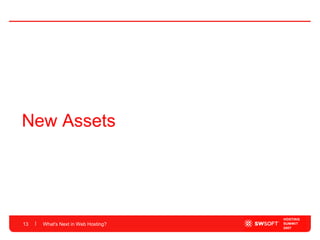 What's Next in Web Hosting? New Assets 