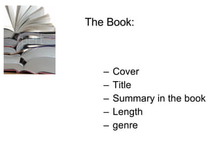 Cover Title Summary in the book Length  genre The Book: 