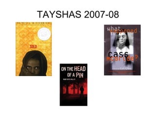TAYSHAS 2007-08 