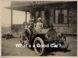 What’s a Good Car? 