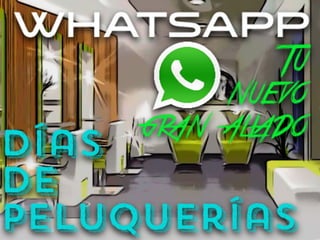El Whatsapp en la peluquería