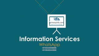 Information Services
WhatsApp
+919444008898
+919940043898
 
