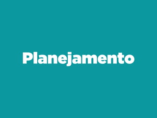 Planejamento
 