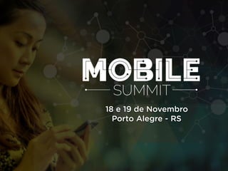 18 e 19 de Novembro
Porto Alegre - RS
 