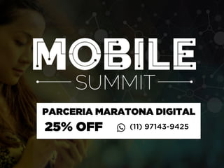 PARCERIA MARATONA DIGITAL
(11) 97143-942525% OFF
 